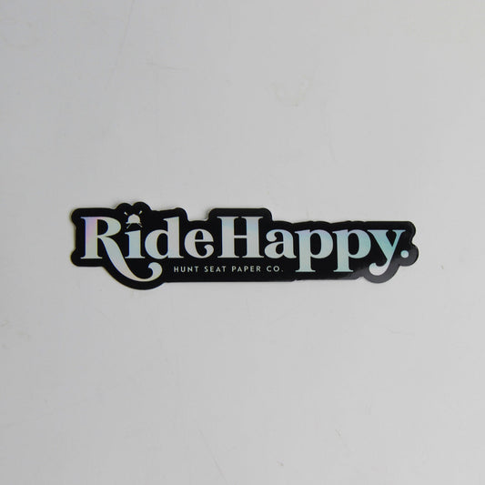 Ride Happy Holographic Sticker